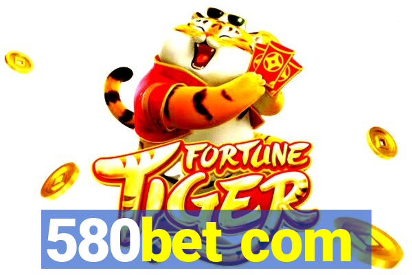 580bet com